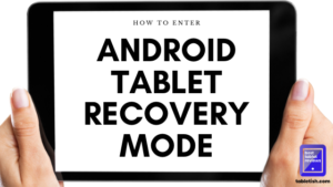 recovery mode on android tablet