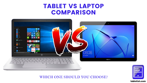 tablet vs laptop comparison